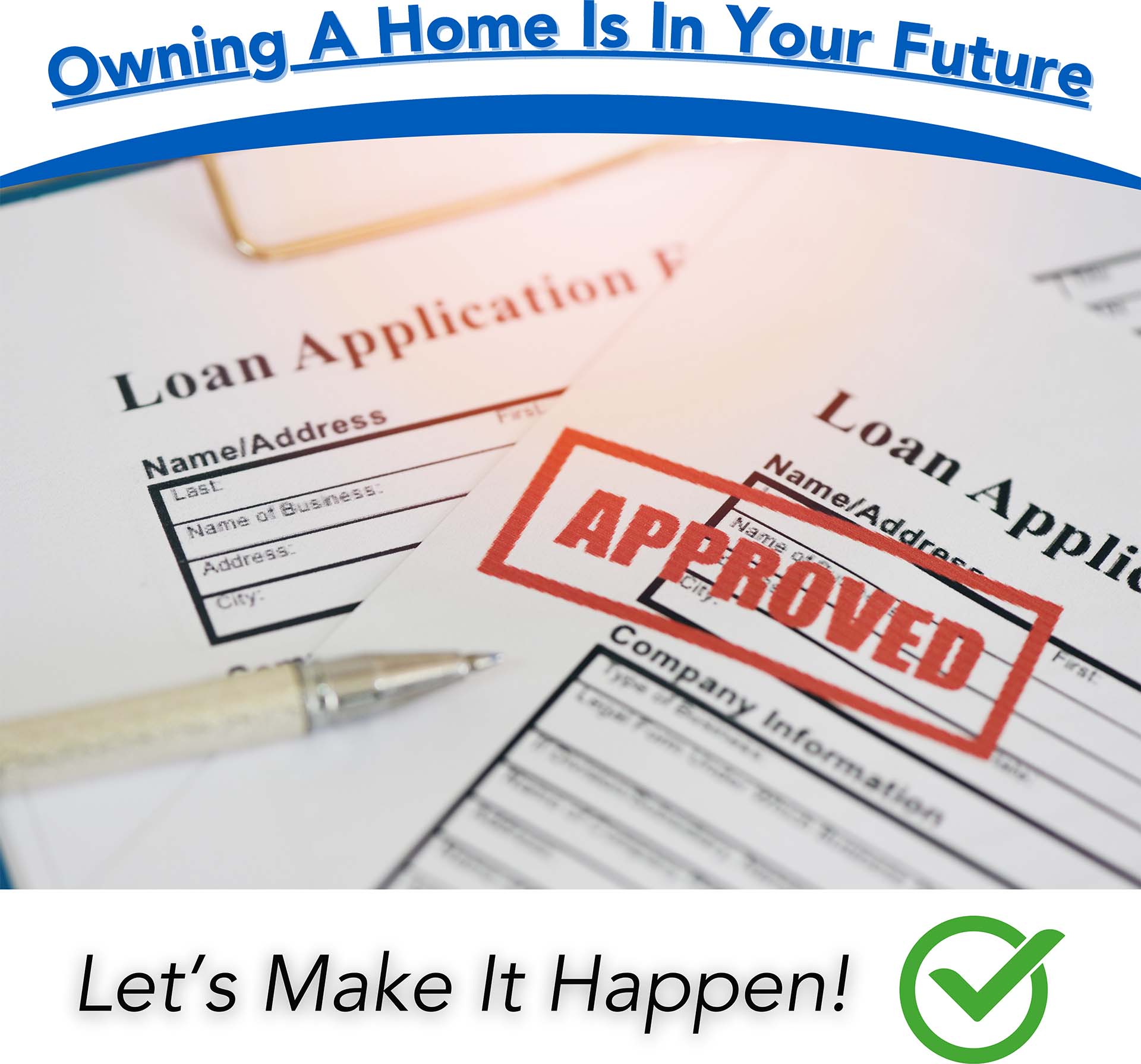 Owning A Home Is In YourFuture